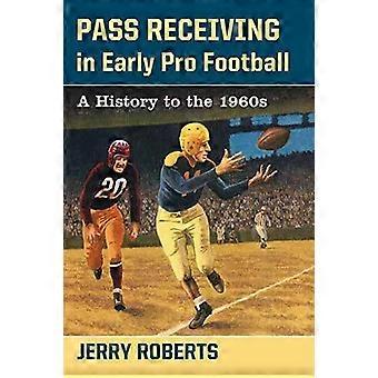 Passningsmottagning i tidig proffsfotboll: En historia till 1960-talet - Jerry Roberts
