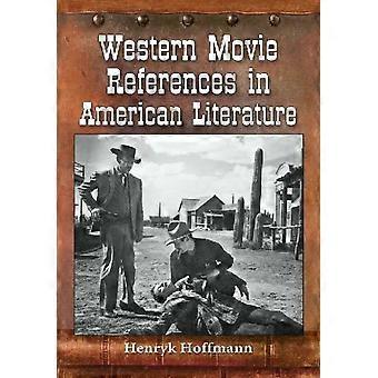 Western Movie References In American Literature - Henryk Hoffmann