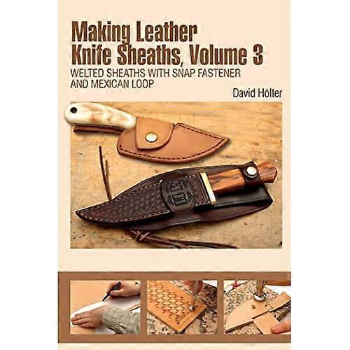 Making Leather Knife Sheaths: 3