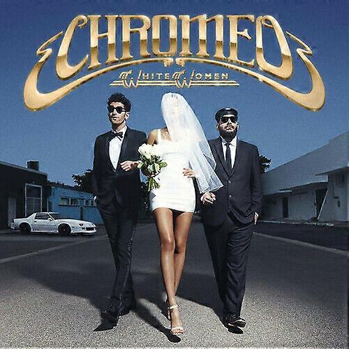 Chromeo White Women CD (2014)