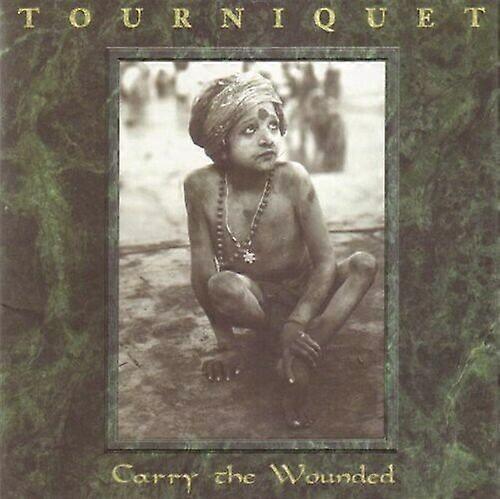 Tourniquet Carry the Wounded CD
