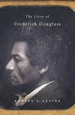 The Lives of Frederick Douglass