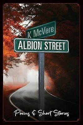 Albion Street Poems & Short Stories