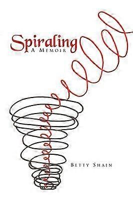 Spiraling A Memoir