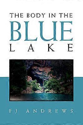 Le corps dans le lac bleu