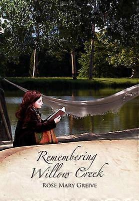 Remembering Willow Creek