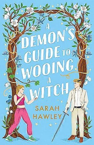 A Demons Guide to Wooing a Witch