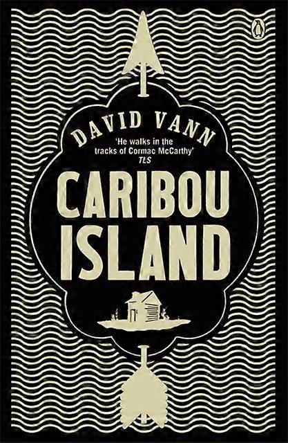 Caribou Island - David Vann