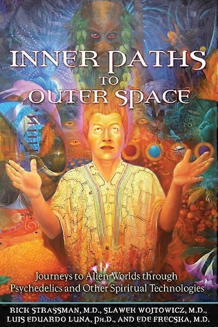 Inner Paths To Outer Space by Frecska & Ede & M.D. Paperback