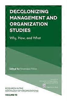 Decolonizing Management And Organization Studies Paperback