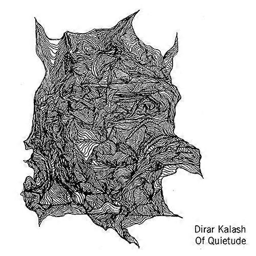 Dirar Kalash - Of Quietude [CD]