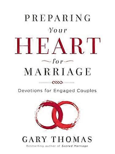Preparing Your Heart for Marriage: Devotions for Engaged Couples