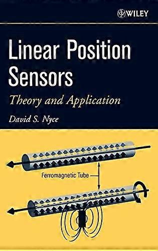 Linear Position Sensors: Theory and Application
