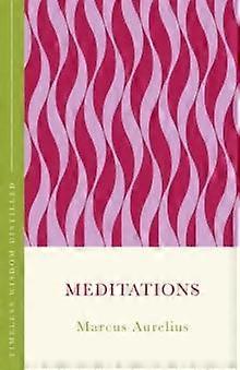 Meditations The Concise Classic - Concise Classics - Marcus Aurelius - Ancient, classical and medieval texts - John Murray Press - Hardback