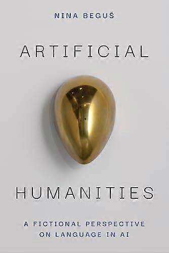 Artificial Humanities: A Fictional Perspective on Language in AI