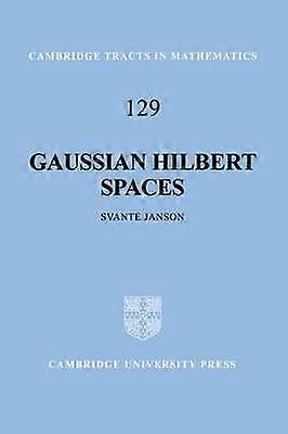 Gaussian Hilbert Spaces