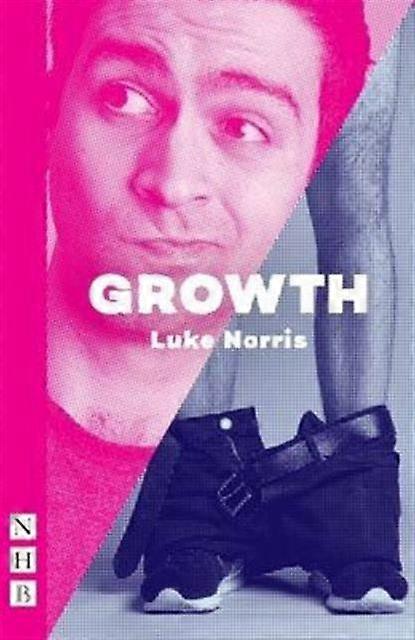 Growth - NHB Modern Plays - Luke Norris - Plays, playscripts - Nick Hern Books - Paperback