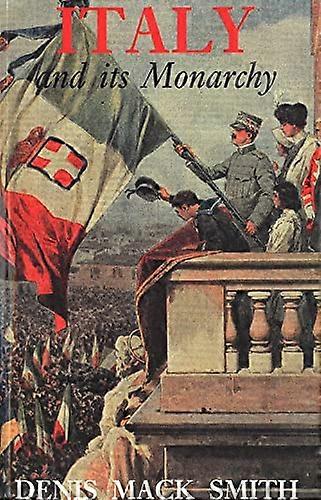 L'Italia e la sua monarchia