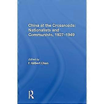 China op het kruispunt: nationalisten en communisten, 1927-1949: nationalisten en communisten, 1927-1949