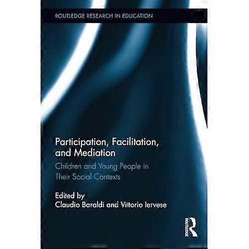Participation, Facilitation, and Mediation