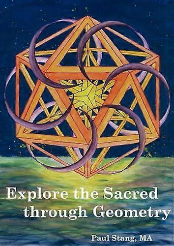 Explore the Sacred Through Geometry