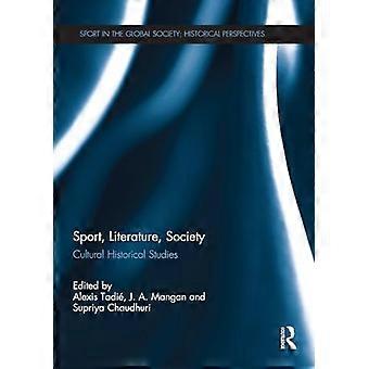 Idrott, litteratur, samhälle : Kulturhistoriska studier