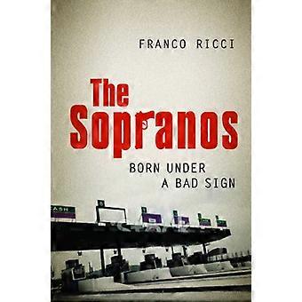 De sopranen: Born Under a Bad Sign (Toronto Italiaanse Studies)