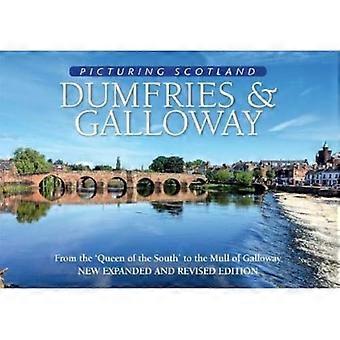 Dumfries & Galloway: Picturing Scotland (Picturing Scotland)