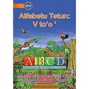 Alfabetet: Alfabetu Tetun: V To'o '