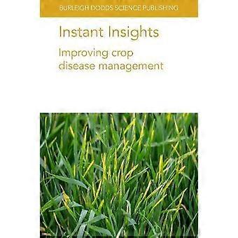 Informações instantâneas para aprimorar o manejo de doenças em culturas agrícolas - Dr. T. K. Turkington