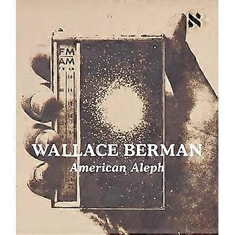 Wallace Berman - amerikanische Aleph