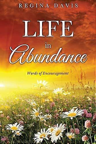 Life in abundance