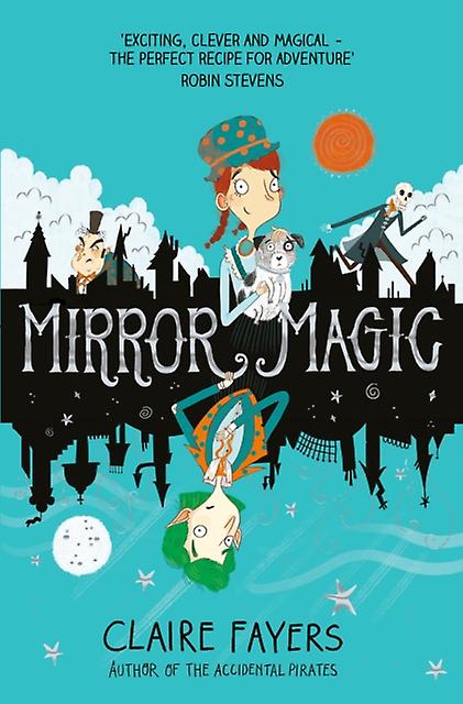 Mirror Magic by Claire Author Fayers Paperback Book
