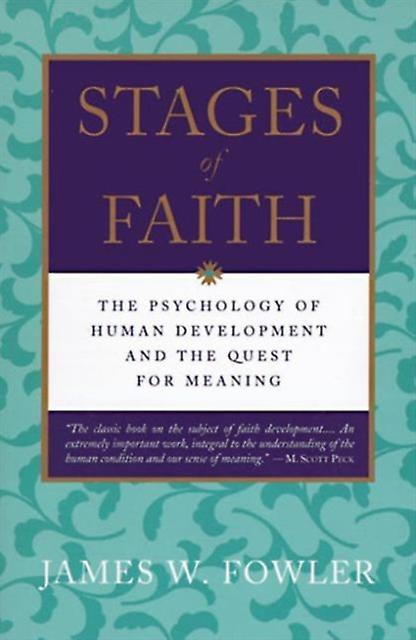 Stages Of Faith by James W Fowler Paperback Book