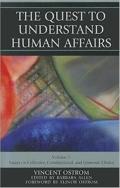 The Quest To Understand Human Affairs by Vincent Ostrom Paperback Book