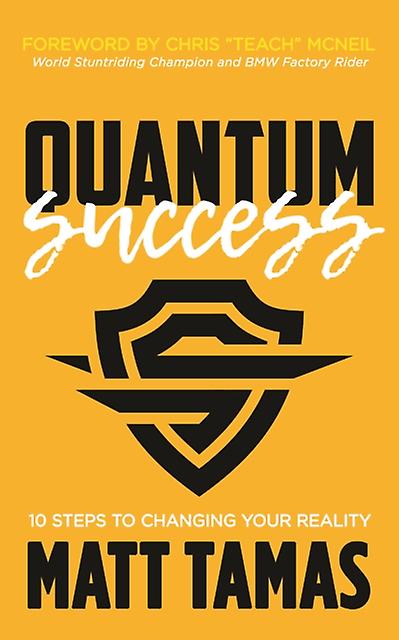 Quantum Success by Matt Tamas Paperback Book