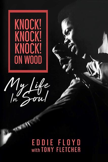 Knock Knock Knock On Wood by Tony Fletcher Hardback Book