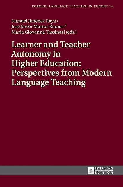 Learner And Teacher Autonomy In Higher Education Perspectives From Modern Langua Hardback Book