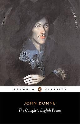 The Complete English Poems by John Donne Paperback