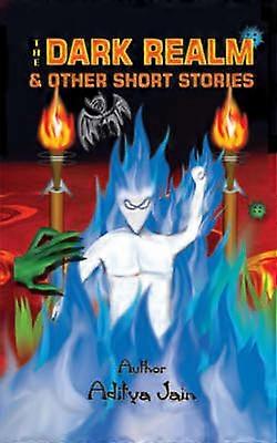 The Dark Realm and Other Short Stories
