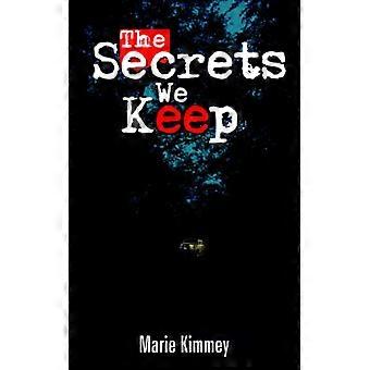 The Secrets We Keep