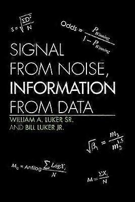 Signal From Noise Information From Data