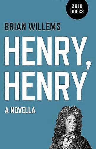 Henry Henry A Novella