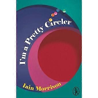 Im a Pretty Circler