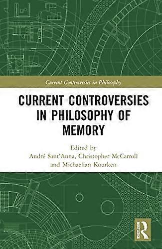 Current Controversies in Philosophy of Memory