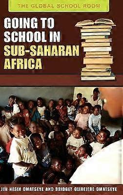 Going to School in Sub-Saharan Africa