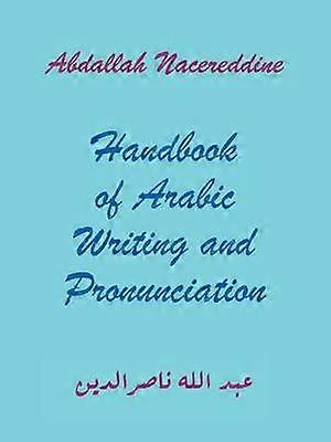 Handbook of Arabic Writing and Pronunciation