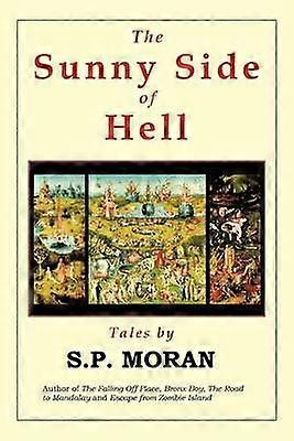 The Sunny Side of Hell