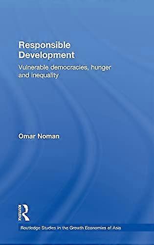 Responsible Development: Vulnerable Democracies Hunger and Inequality