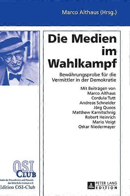 Die Medien Im Wahlkampf Hardback Book